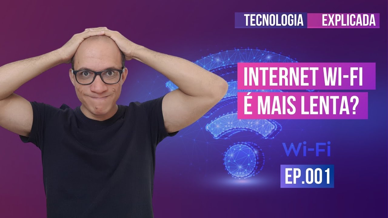 PORQUE  A INTERNET SEM FIO &Eacute; MAIS LENTA | EP.1 | TECNOLOGIA EXPLICADA