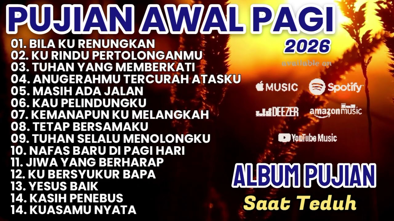 LAGU ROHANI TERBARU 2026 | LAGU PUJIAN SAAT TEDUH PAGI HARI