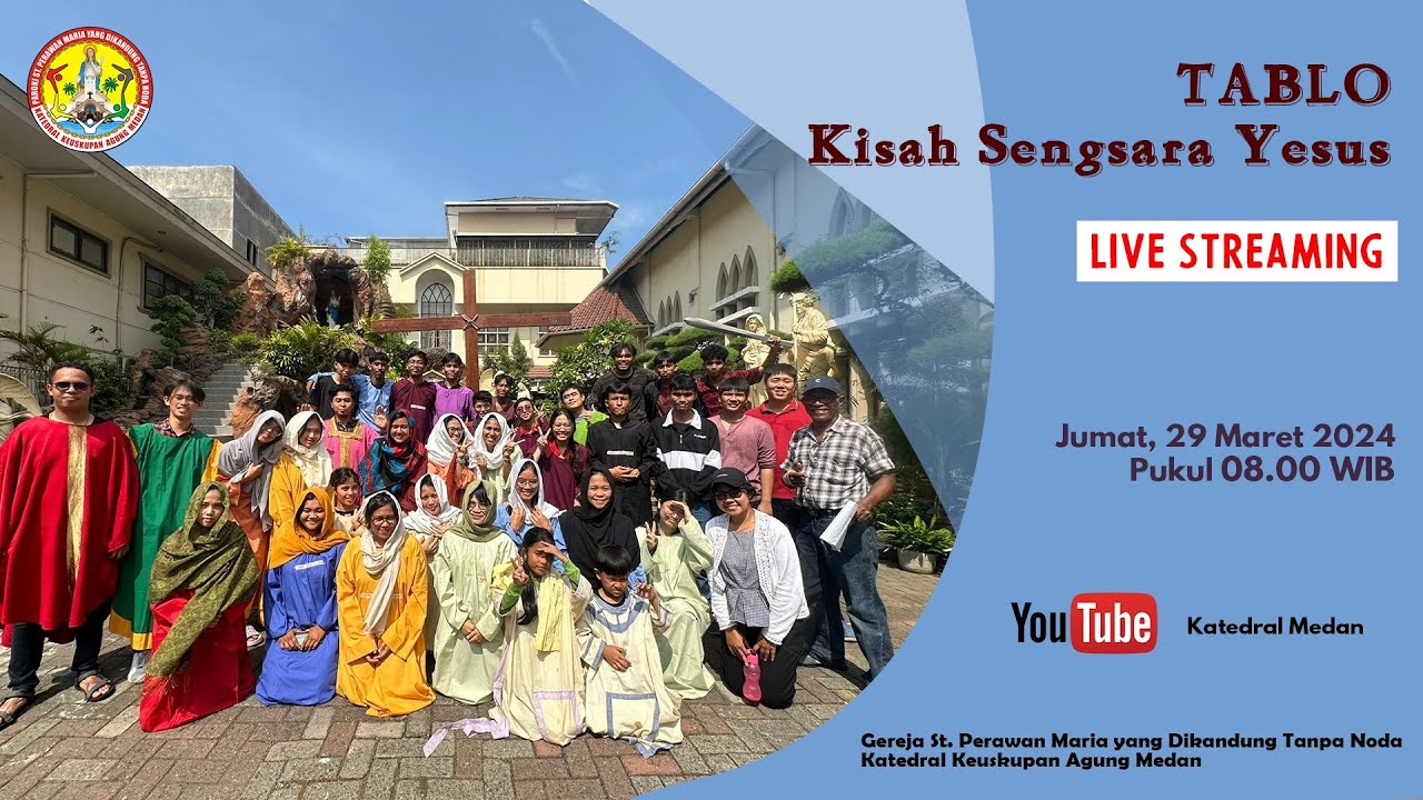 TABLO KISAH SENGSARA YESUS KRISTUS | 29 MARET 2024 PUKUL 08.00 WIB