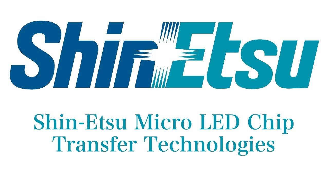 Shin-Etsu Micro LED Chip Transfer Technologies