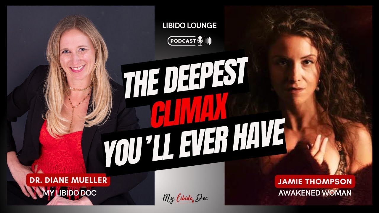 Cervical Climax: The Deepest Orgasm of Your Life with Jamie Thompson | Libido Lounge Podcast