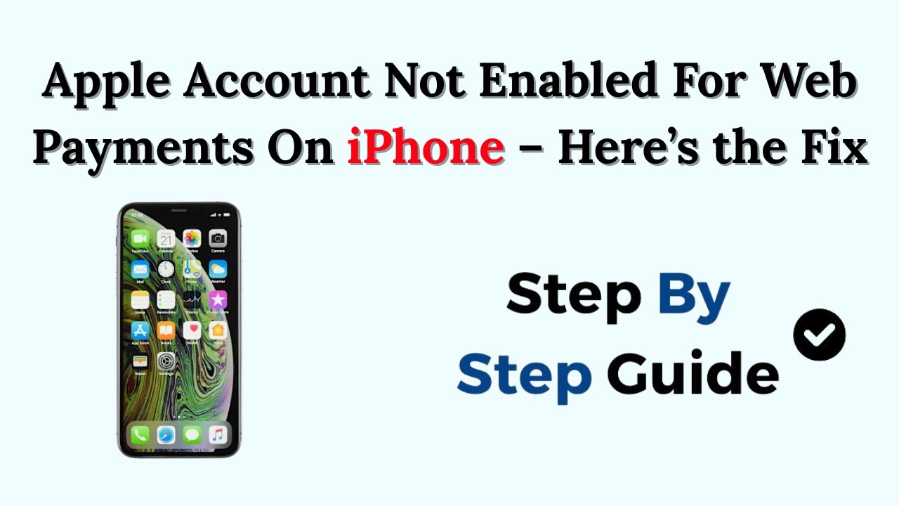 Apple Account Not Enabled For Web Payments On iPhone &ndash; Here&rsquo;s the Fix