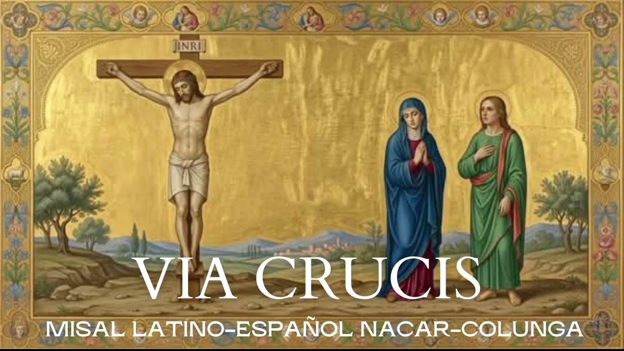 VÍA CRUCIS del Misal Latino-español Nácar -Colunga 