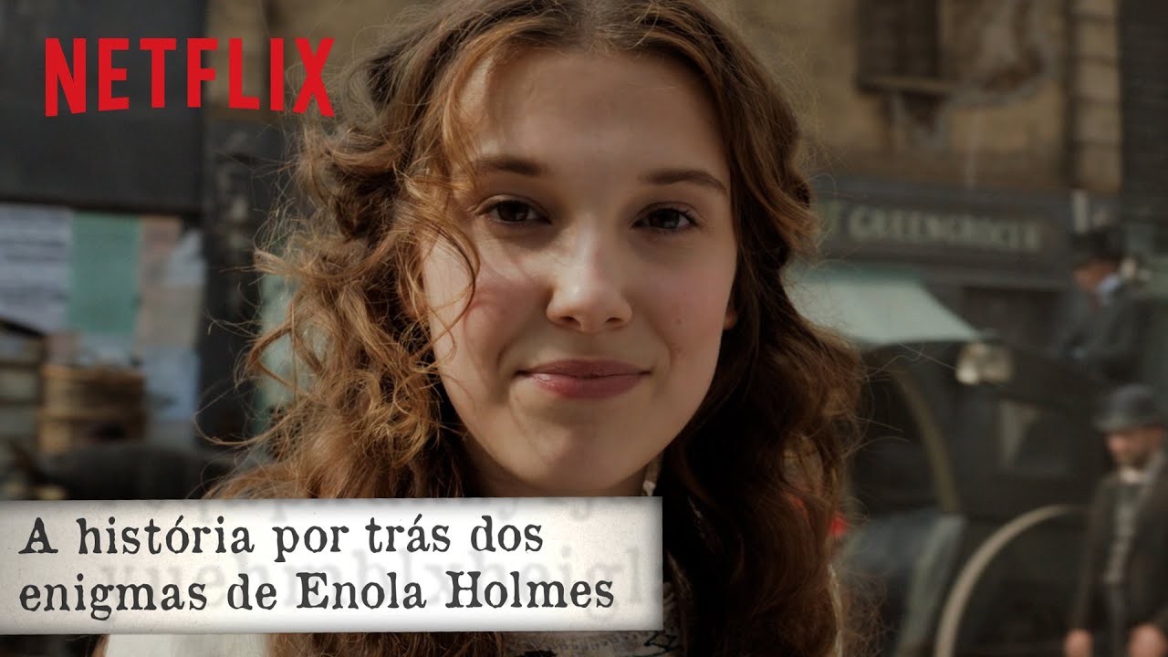A história por trás dos enigmas de Enola Holmes | Netflix Brasil