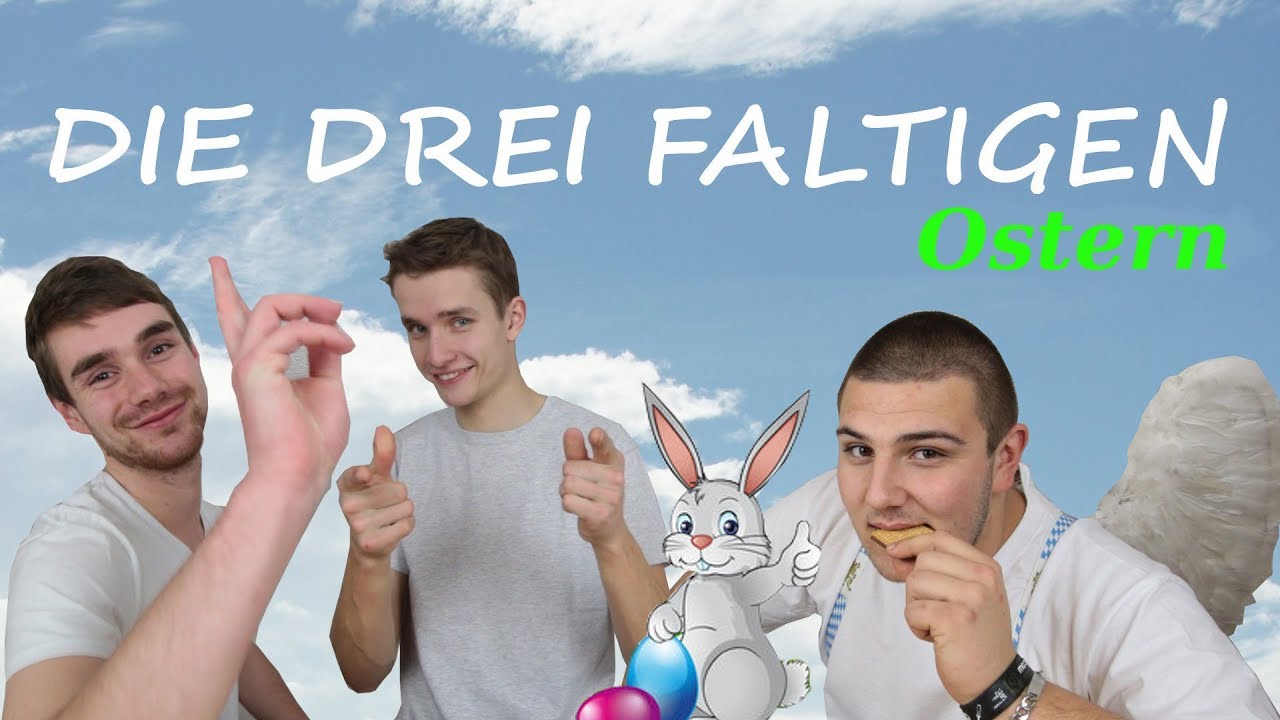 Ostern und as Greicherde/ Die drei Faltigen