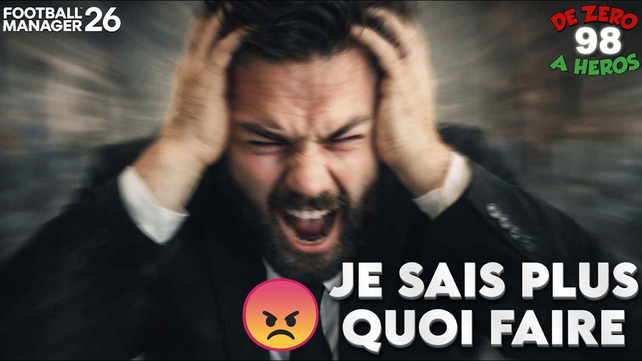 MAIS QUE SE PASSE-T-IL ? 😮‍💨- De Zéro à Héros 🌍 | Episode 98 | FM26