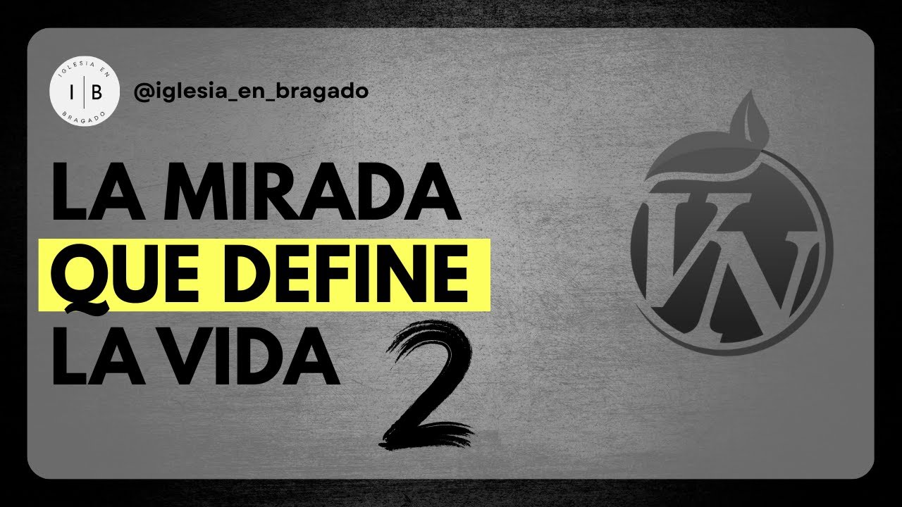 La Mirada Que Define La Vida (parte 2) | Julián Rios
