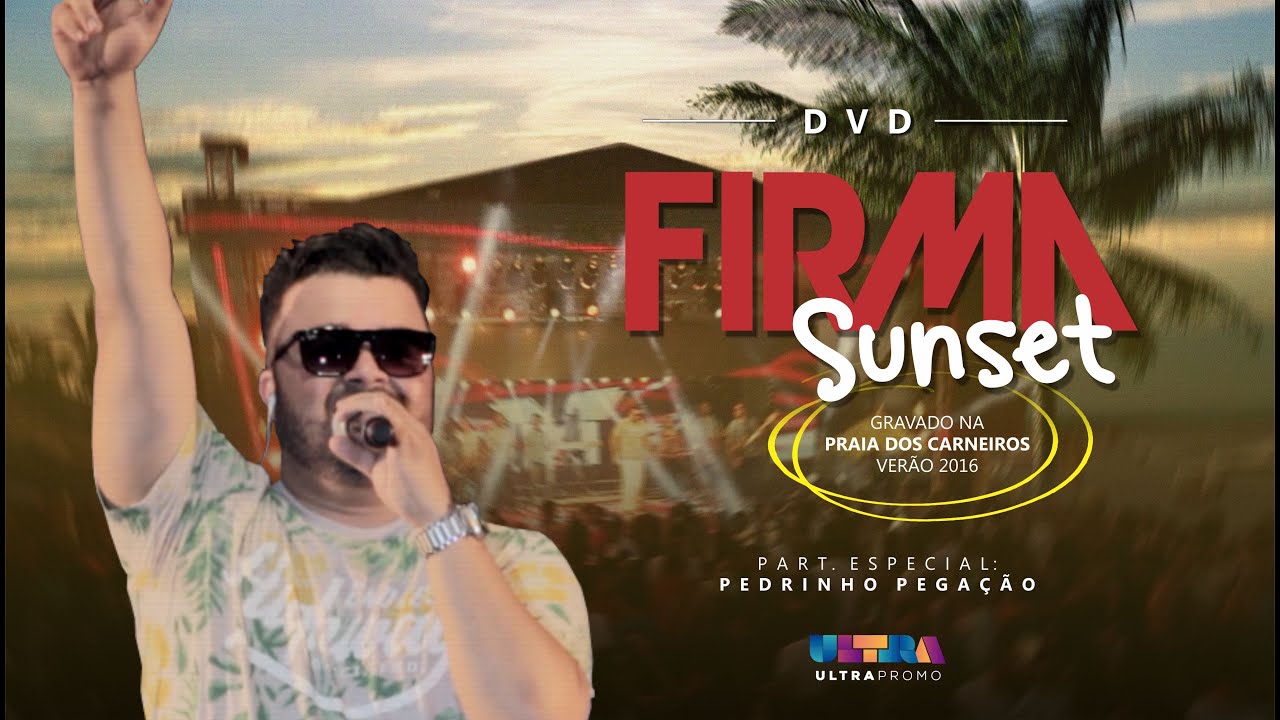 DVD Firma Sunset 2016 | @DaviFirma - (COMPLETO)