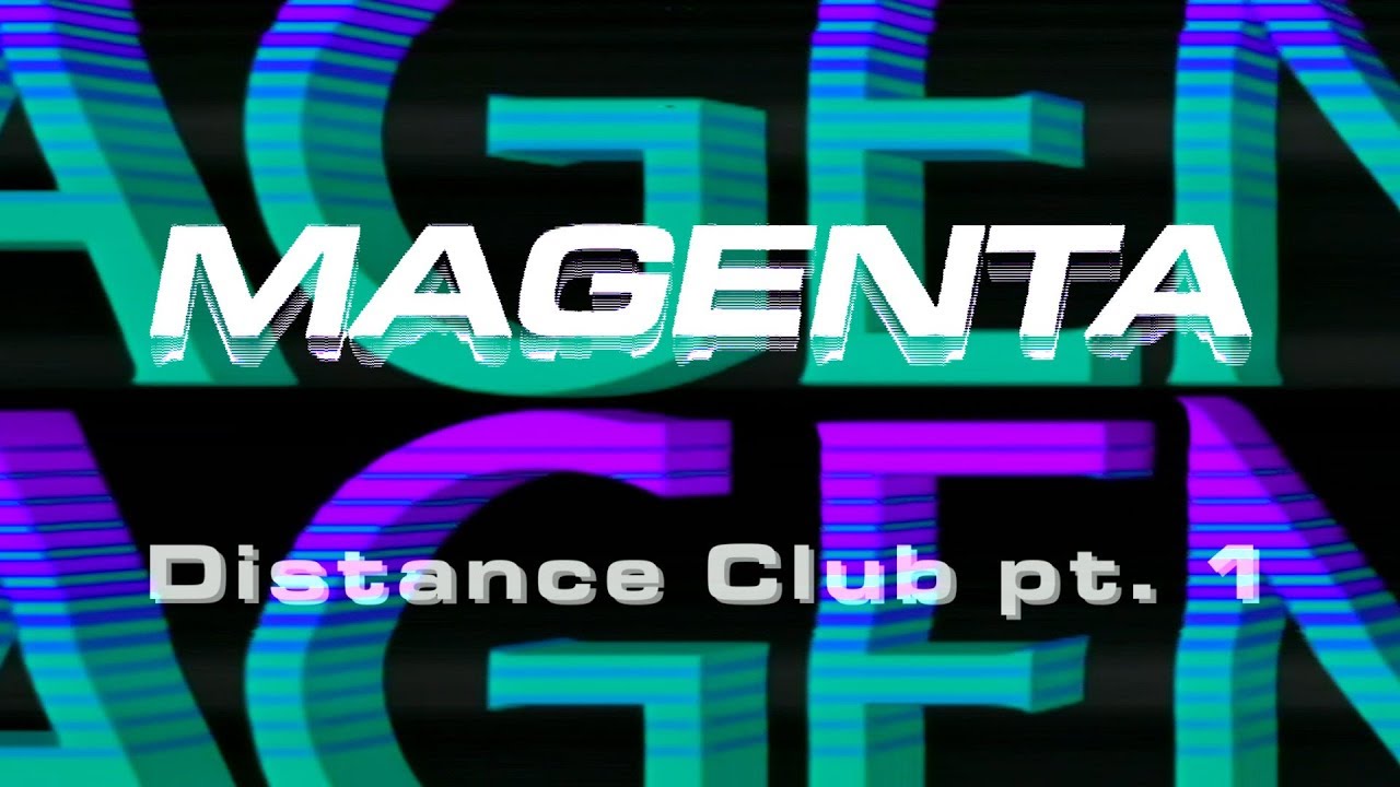 Magenta Club - Distance Club pt. 1