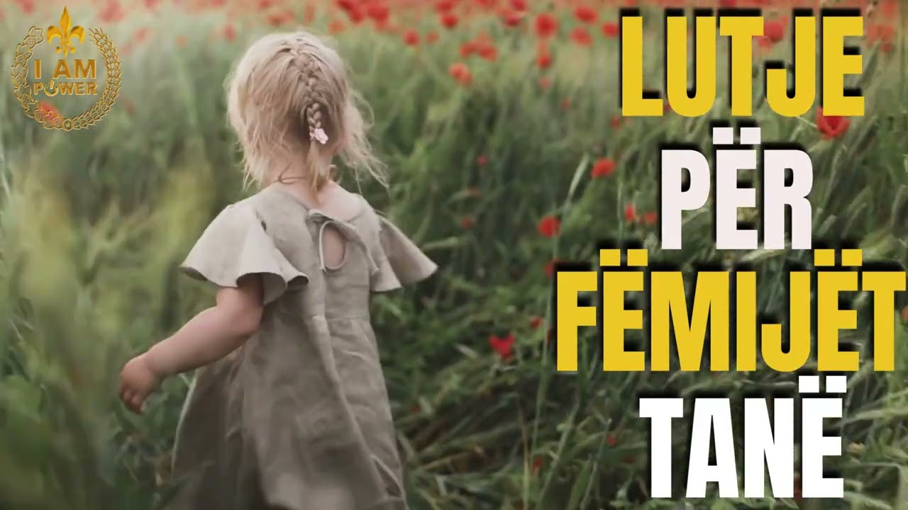 Lutje për fëmijët tanë- Dori Taci