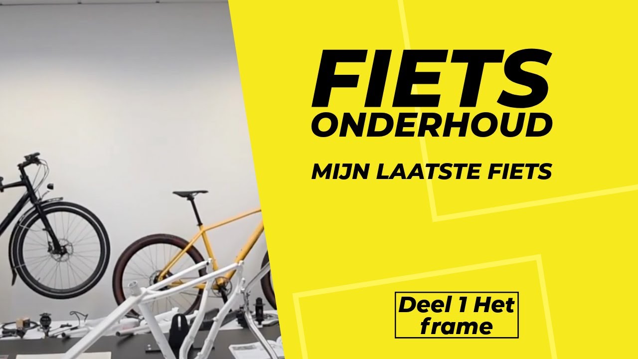Deel 1: Mijn laatste fiets: het frame