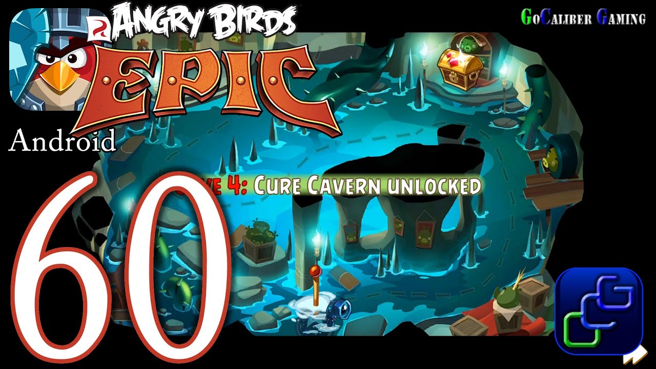 ANGRY BIRDS Epic Android Walkthrough - Part 60 - Cave 4: Cure Cavern 1-2