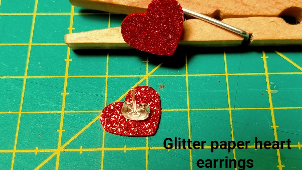 How to make a pair of glitter paper heart earrings the Easy way