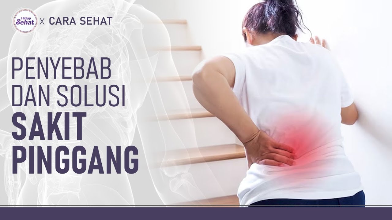 Cara Cepat Meredakan Sakit Pinggang di Rumah | Hidup Sehat tvOne