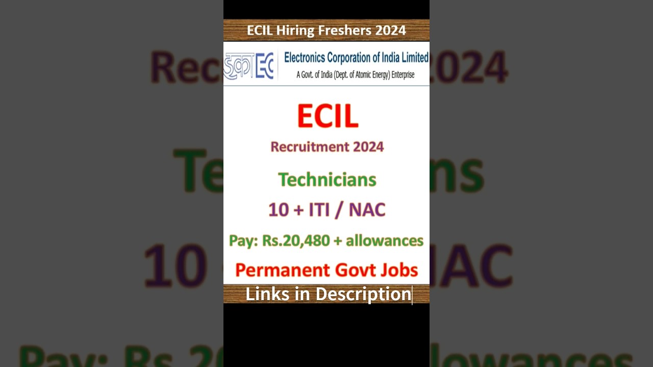 ECIL Technician Recruitment 2024 | ECIL Recruitment 2024 | ITI Jobs | Permanent Govt Job