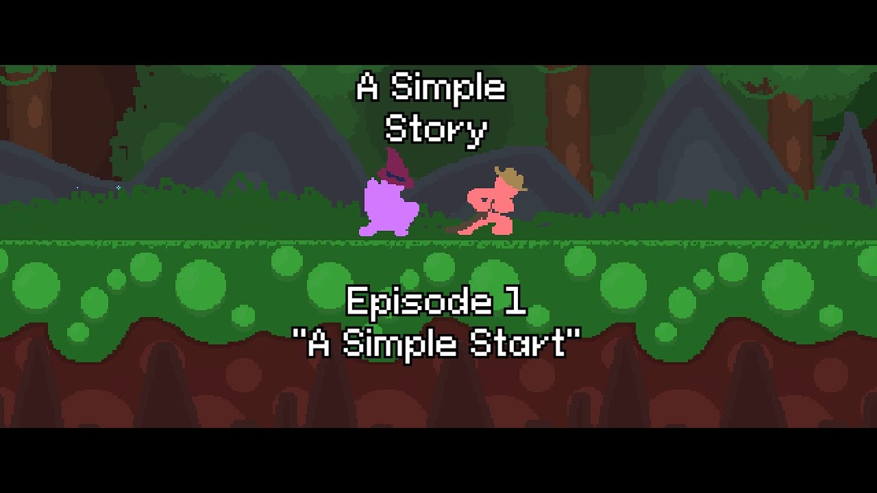 A Simple Story Episode 1: A Simple Start