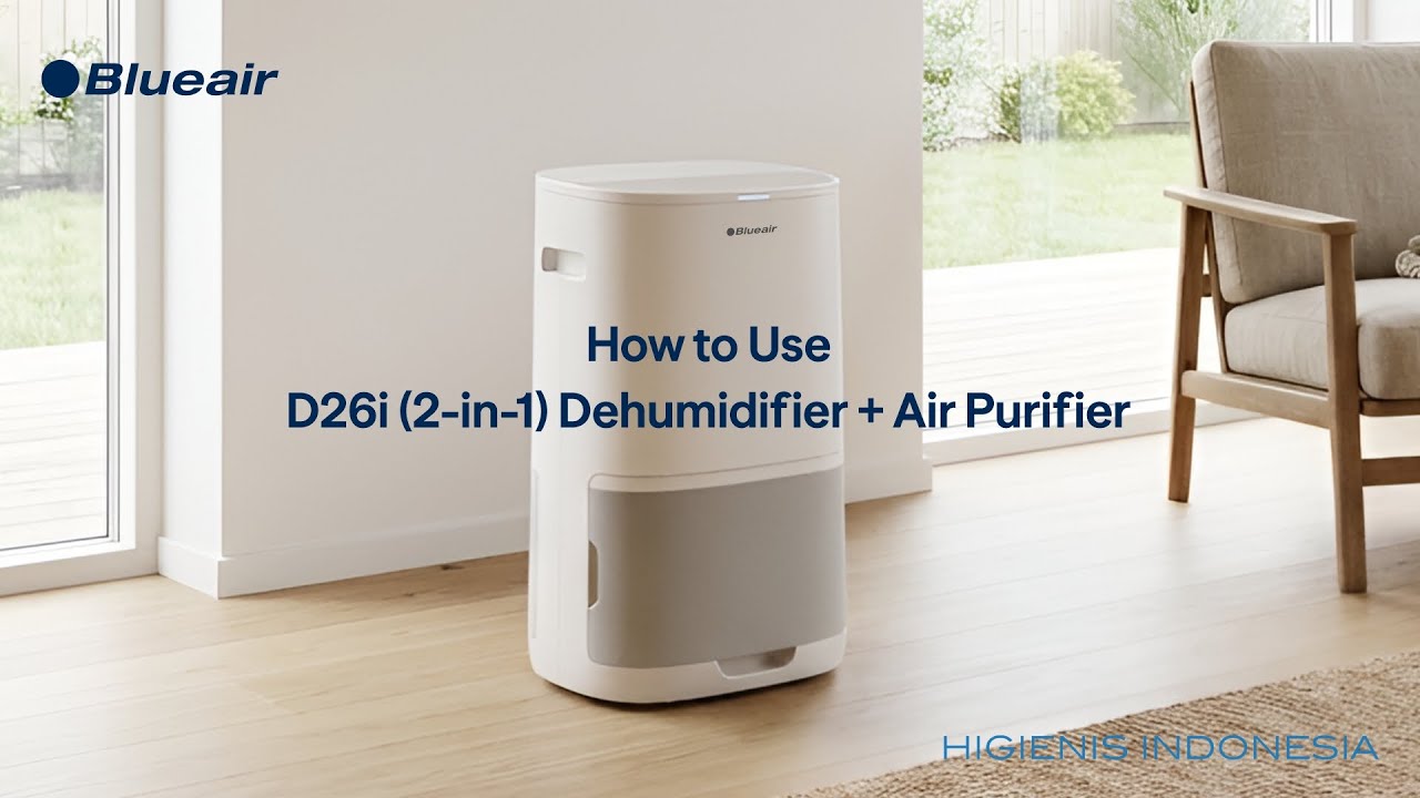 How To Use Blueair D26i (2-in-1) Dehumidifier + Air Purifier