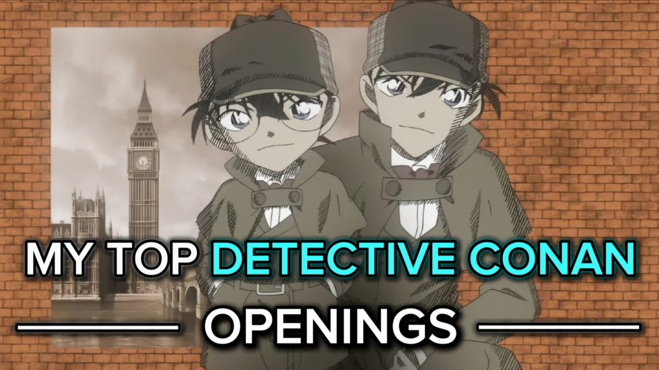 My Top Detective Conan Anime Openings
