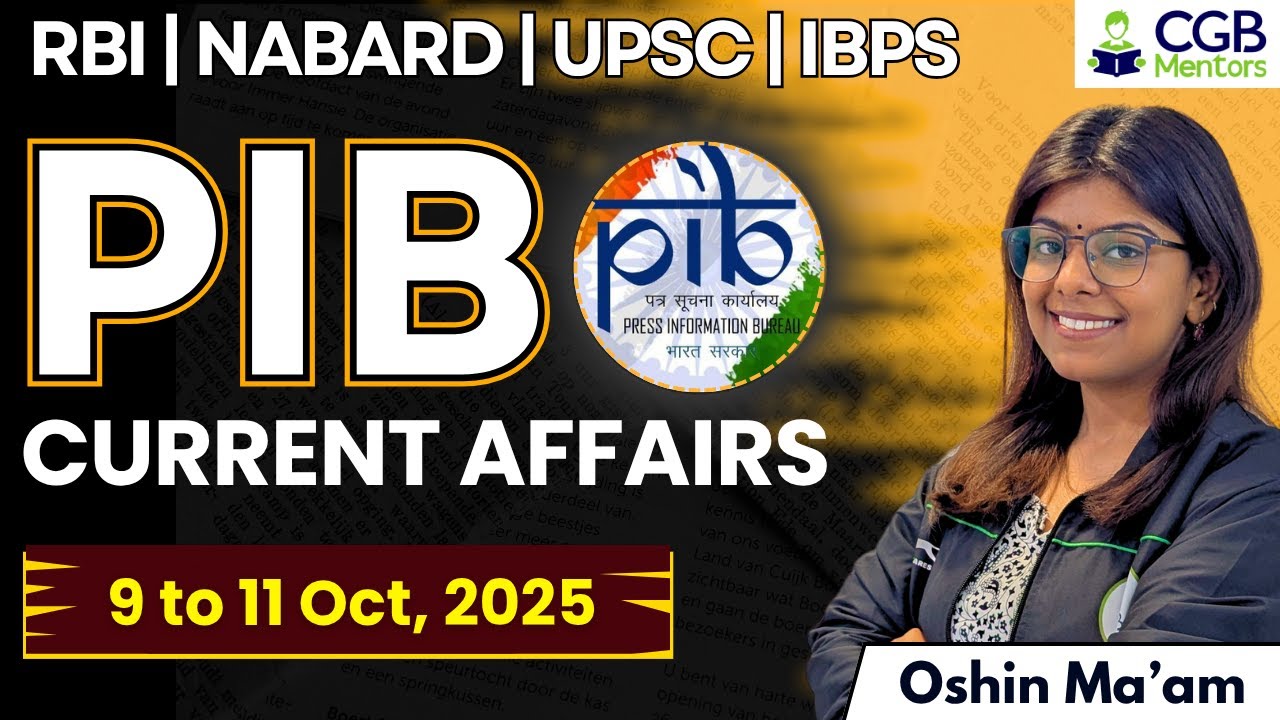 PIB Summary 9th - 11th Oct | PIB 2025 | PIB Current Affairs |RBI Grade B |NABARD |IRDAI |IFSCA |IBPS