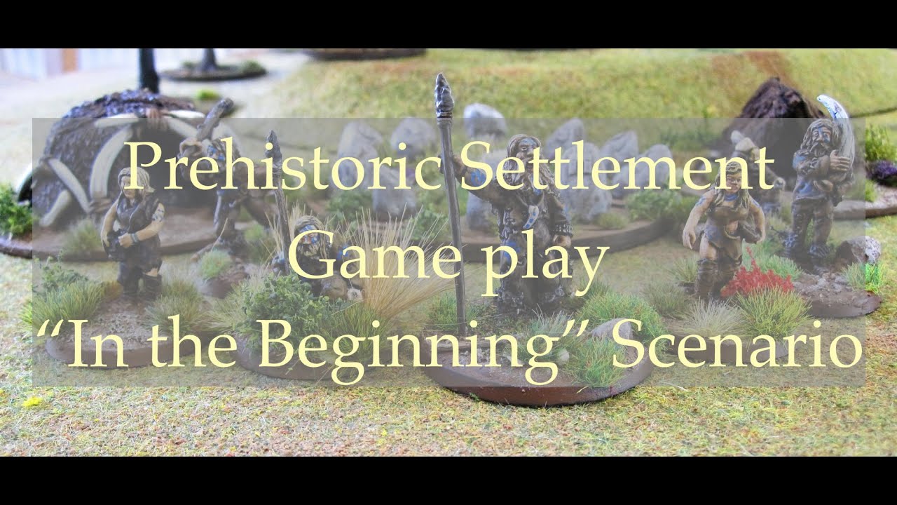 Prehistoric Settlement   In the beginning game play