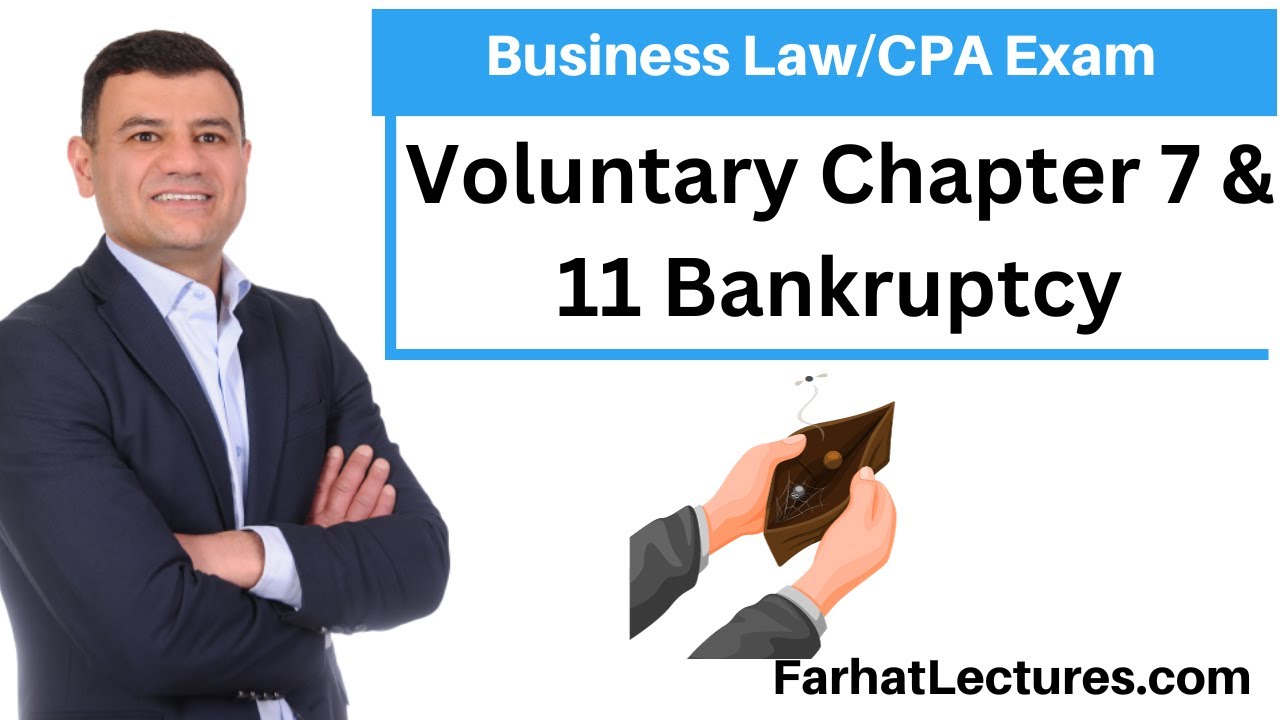 Chapter 7 bankruptcy & Chapter 11 Bankruptcy Voluntary Petition. CPA Exam REG
