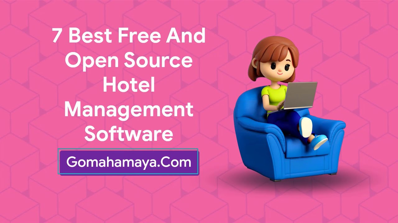 7 Best Free And Open Source Hotel Management Sotware