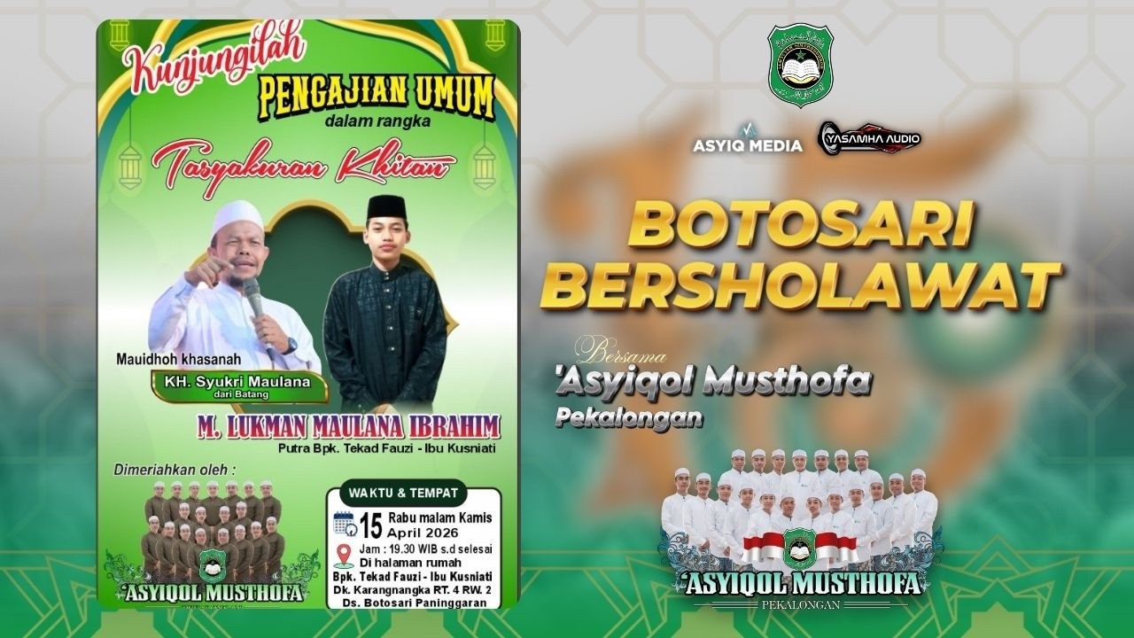 🔴[LIVE] BOTOSARI BERSHOLAWAT BERSAMA 'ASYIQOL MUSTHOFA PEKALONGAN