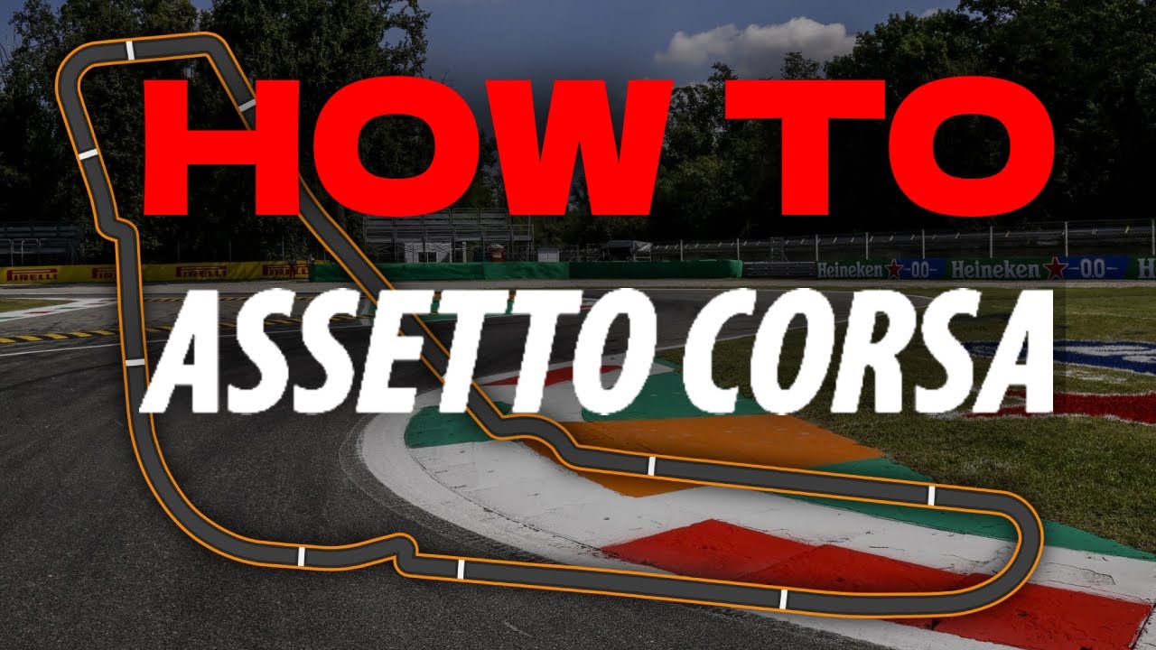 How to drive the MONZA track in ASSETTO CORSA