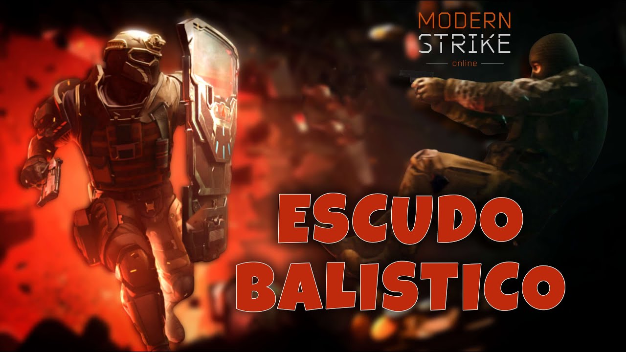 Modern Strike Online - ESCUDO BALÍSTICO FULL