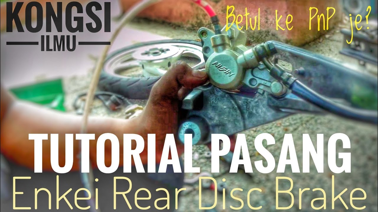 Kongsi Ilmu | Tutorial pasang Enkei Rear Disc Brake | Yamaha LC135 4speed