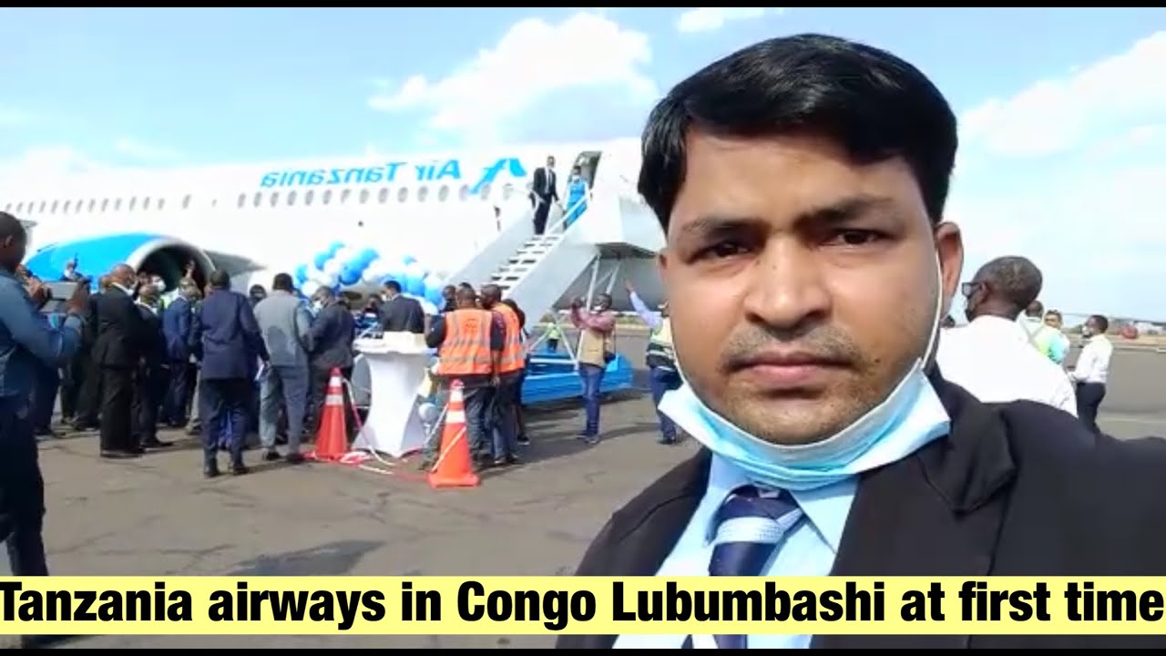 Congo Lubumbashi first time arrival air Tanzania