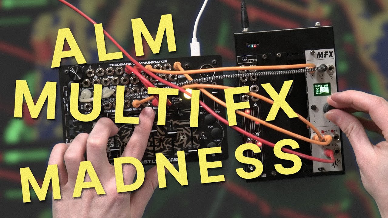 ALM MFX : Eurorack Multi-Effect Module : FX Test with Guitars, Drum Machines, Synthesizers & more