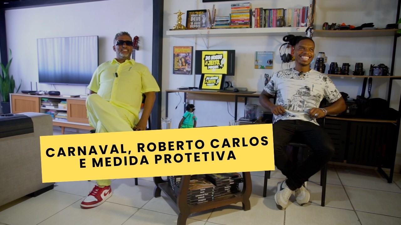 Carnaval, Roberto Carlos e Medida Protetiva