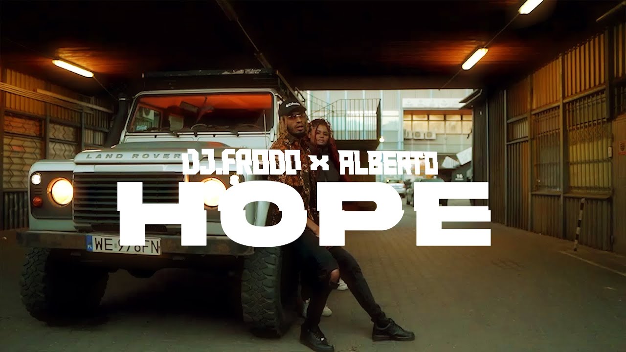 Dj.Frodo X Alberto - Hope (Official Video)