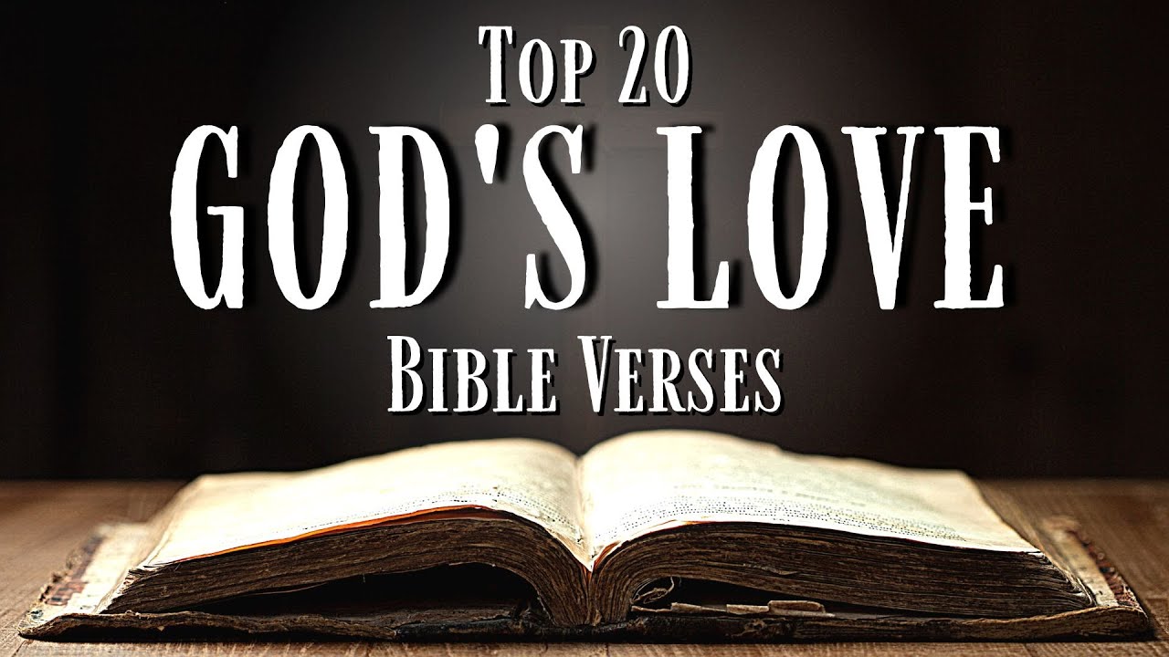 Top 20 Bible Verses About God’s Love With Explanation