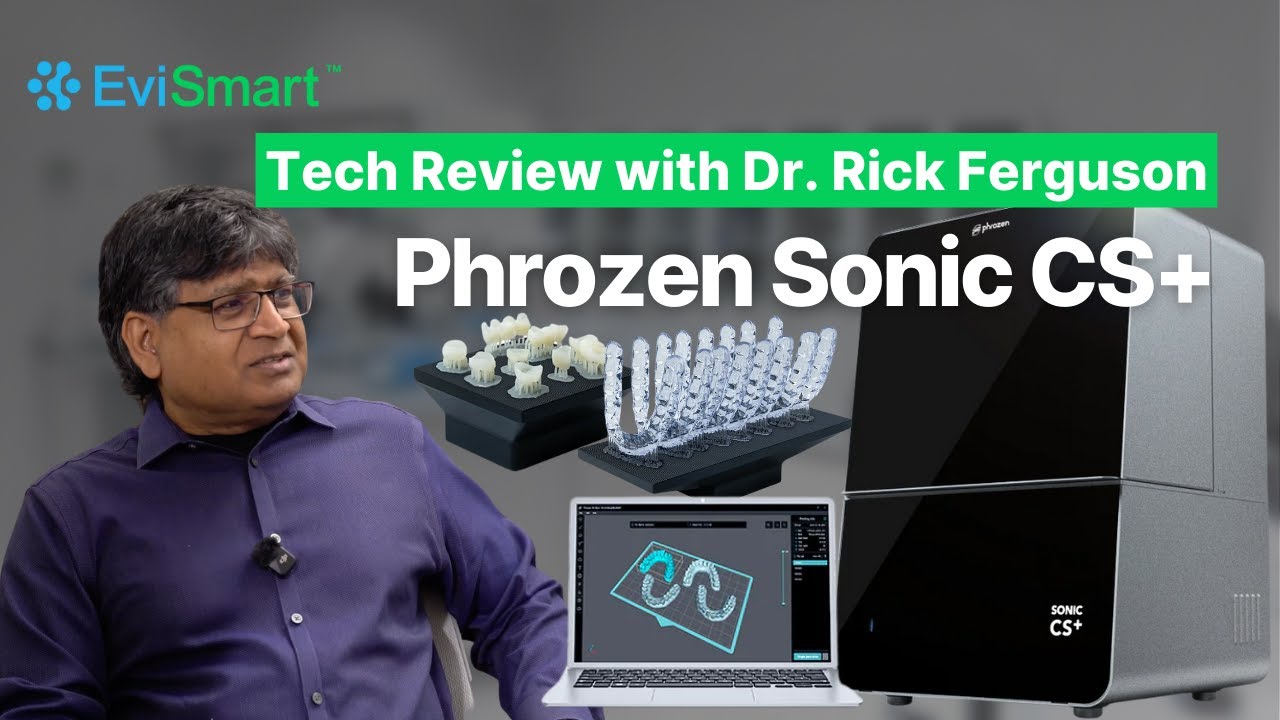 Phrozen Sonic CS+ 3D Printer Review (with Dr. Rick Ferguson) | Dental Tech Review | EviSmart Dental