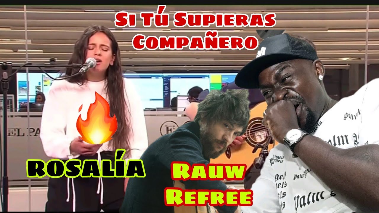 ROSALÍA ,Rauw Refree - Si Tú Supieras compañero Reaction Video 💥💥🔥🔥 Kenian reaction 🔥🔥💯💯