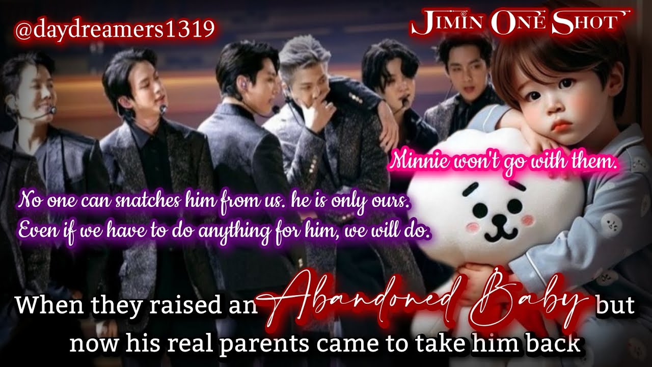 When they raised an Abandoned Baby but now his real parents came [Jimin One Shot] @daydreamers1319