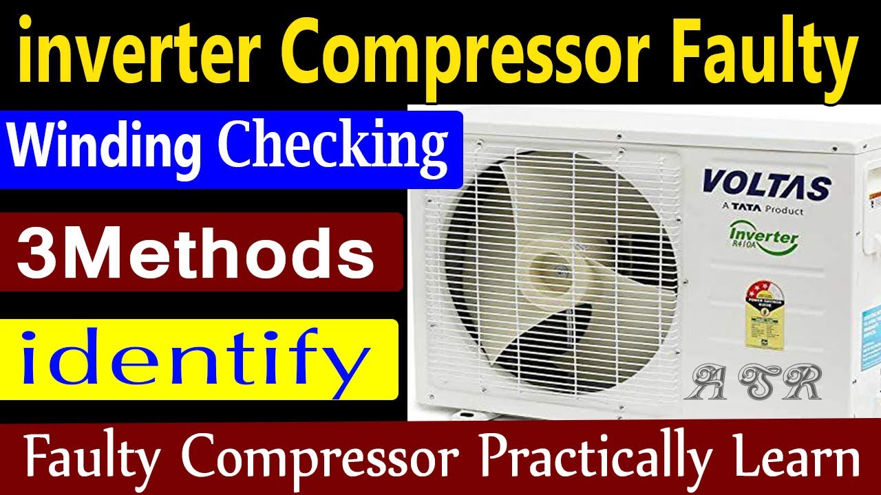 Inverter split ac inverter compressor winding checking ohms body ground 3step checking identify