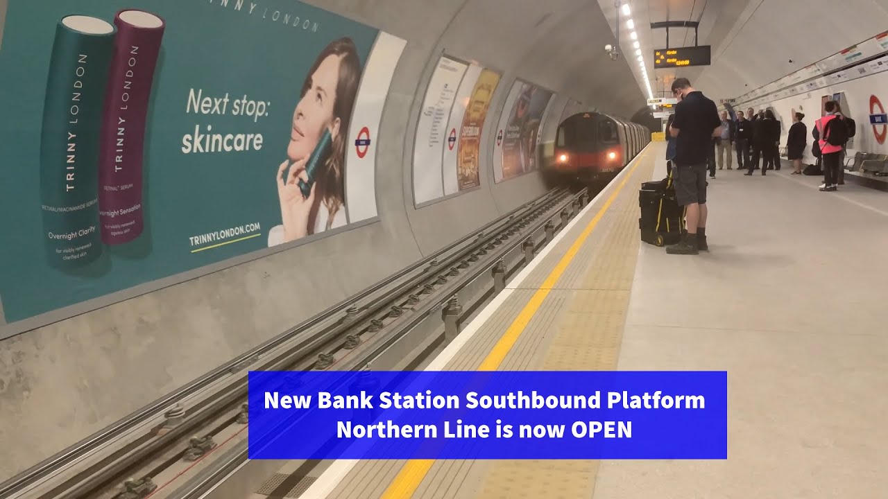 [4K] New Bank Southbound Platform Northern Line is Open