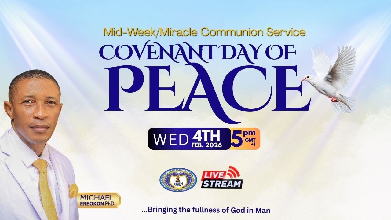 MID WEEK/MIRACLE COMMUNION SERVICE | COVENANT DAY OF PEACE | 4TH FEBRUARY 2026 | MICHAEL EREOKON PhD