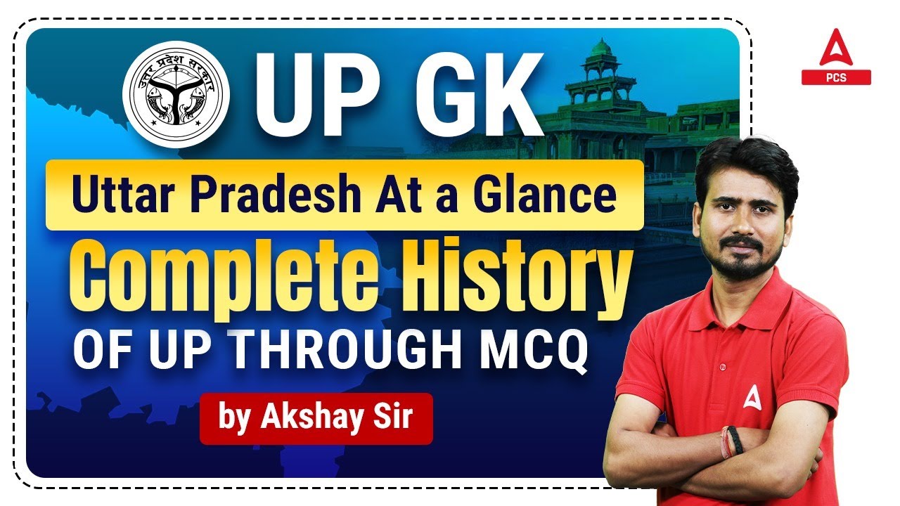 UPPSC 2023 | UPGK - Complete History of UP through MCQ | by Akshay Sir