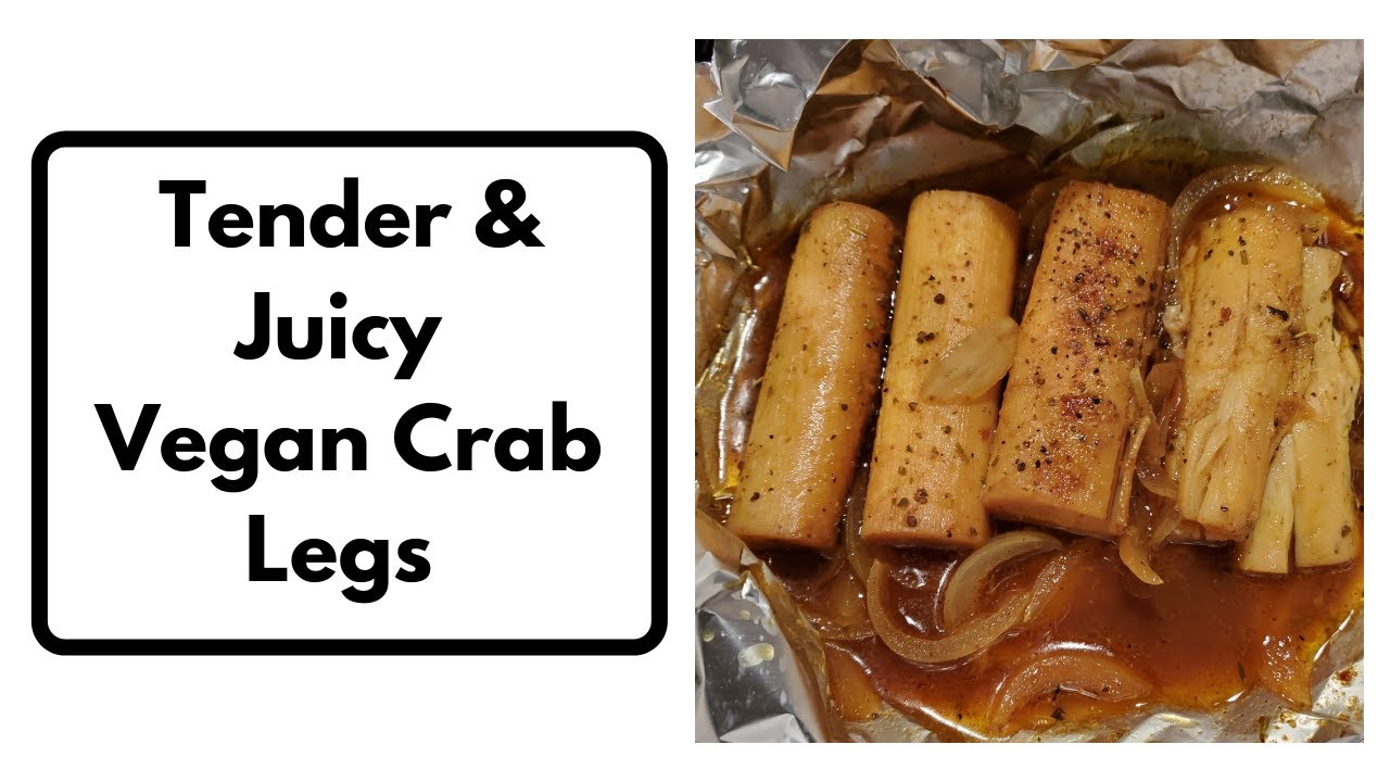 Tender & Juicy Vegan Crab Legs