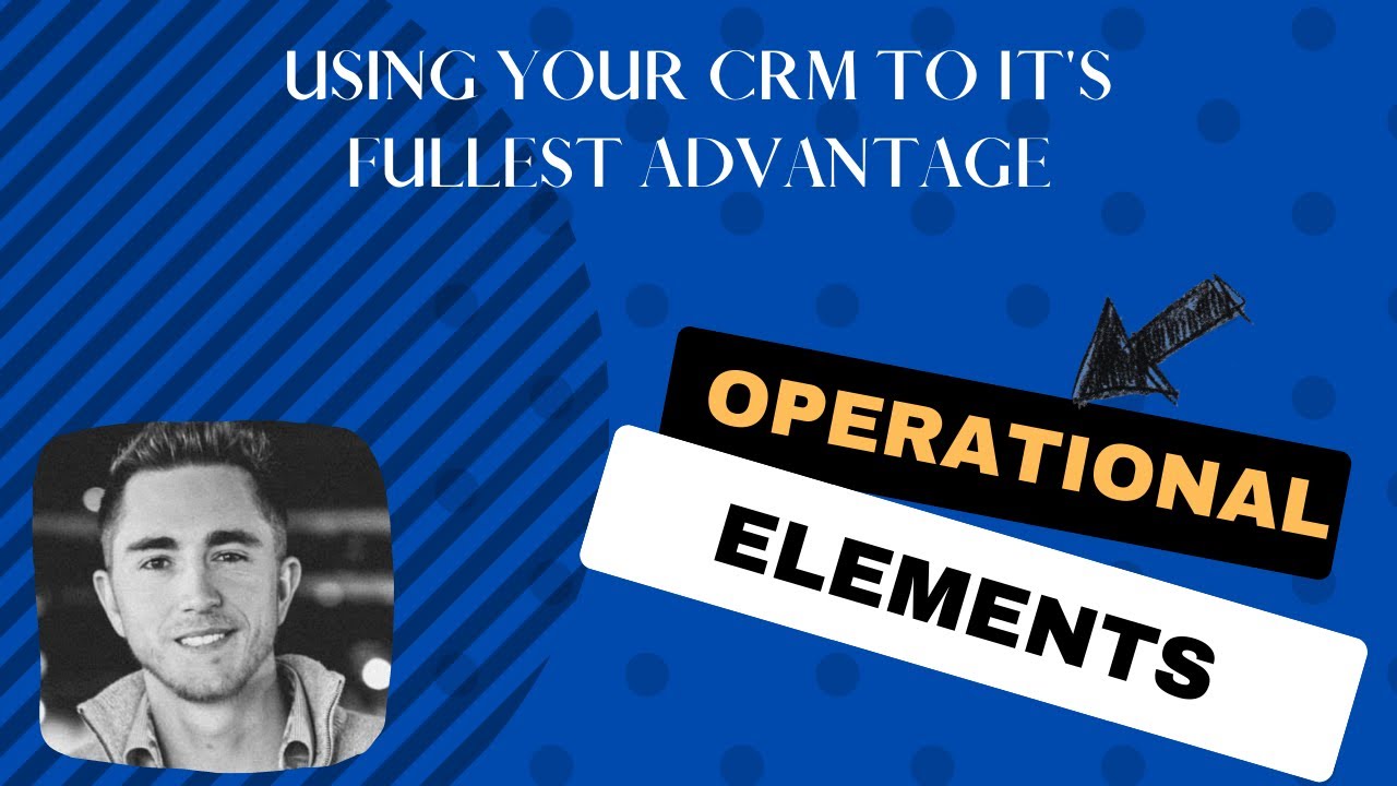 Operational Tools in Your CRM