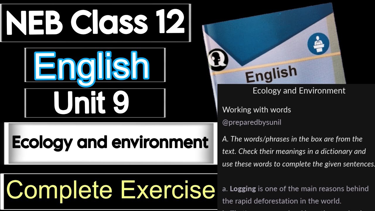 NEB Class 12 English Unit 9 Ecology and Environment Complete Exercise/Notes | Summary | Grammar 
