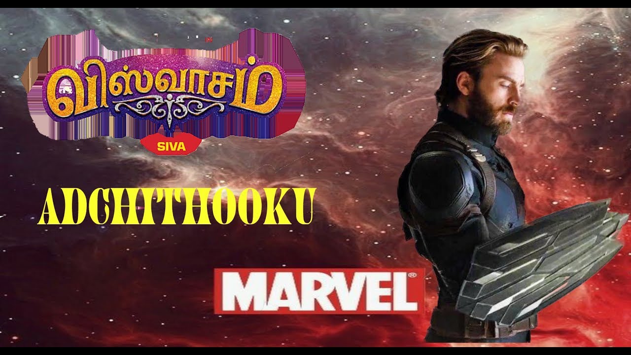 ( Viswasam ) Adchithooku song Captain America Version