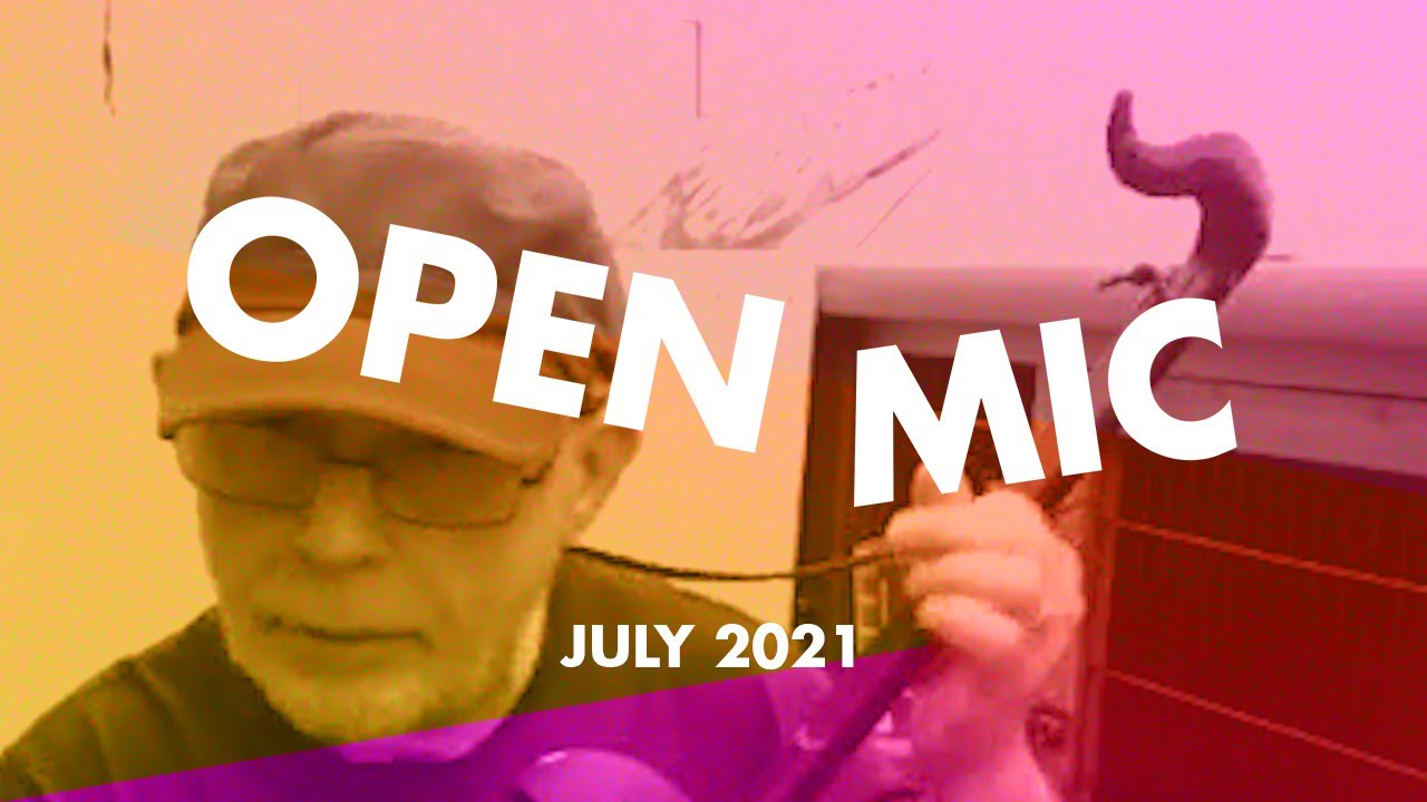 Steve Andisaw - July Open Mic 2021