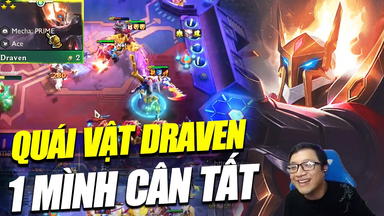 Đức Mạnh TFT - Draven 3 carry l&agrave; gắt