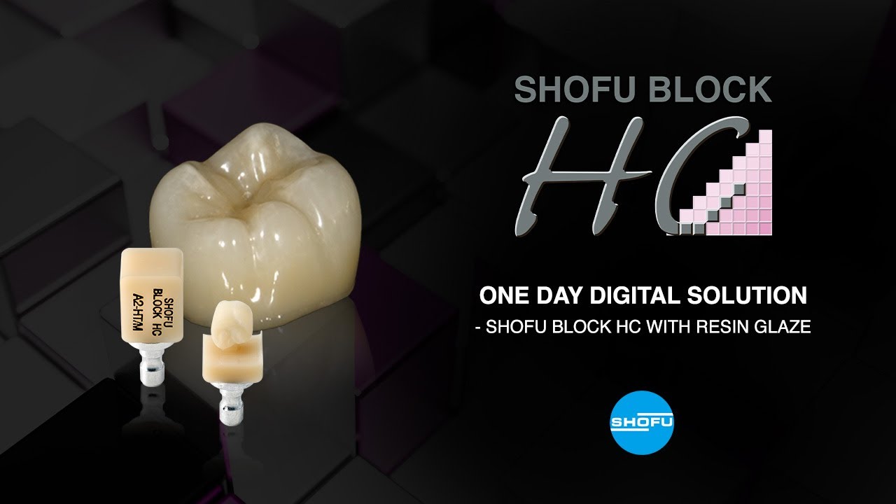 One Day Digital Solution - Shofu Block HC with Resin Glaze