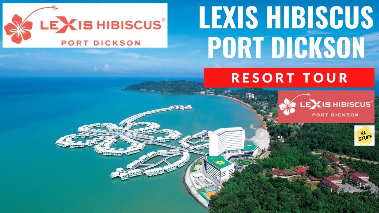 Lexis Hibiscus Port Dickson, Negeri Sembilan | Resort Tour